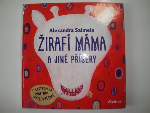 Žirafí máma a jiné příšery-Alexandra Salmela