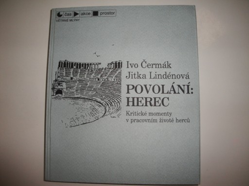 Povolání: Herec-Ivo Čermák, Jitka Lindrénová