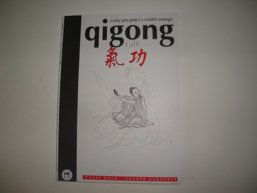 Qigong-cviky pro práci s vnitřní energií