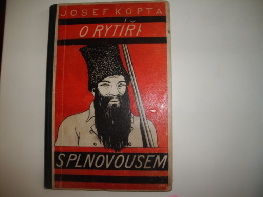 O rytíři s plnouvousem-Josef Kopta