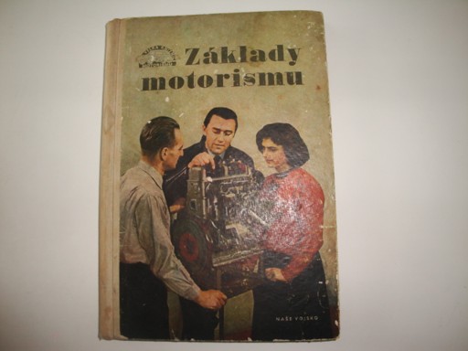 Základy motorismu- Šmolka František, Hausman Jaroslav, Tůma Adolf