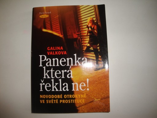 Panenka, která řekla ne! Galina Valková