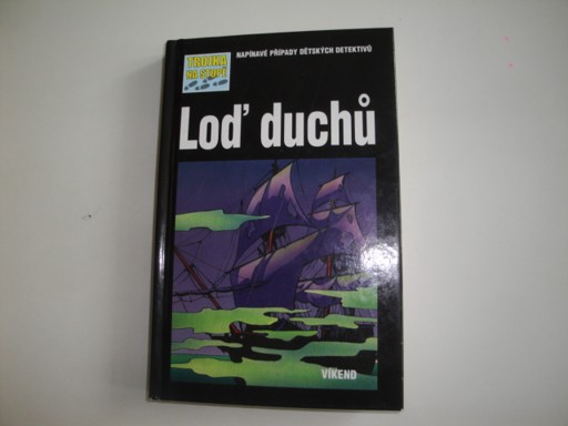 Loď duchů-trojka na stopě - André Marx