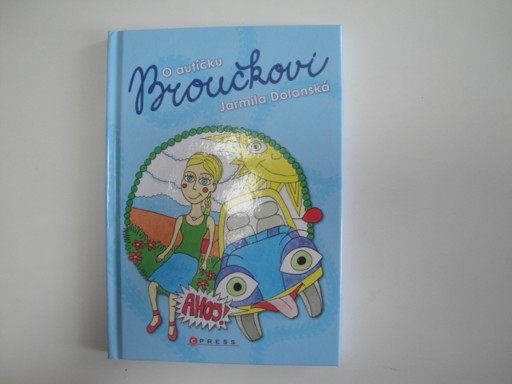 O autíčku Broučkovi - Jarmila Dolanská
