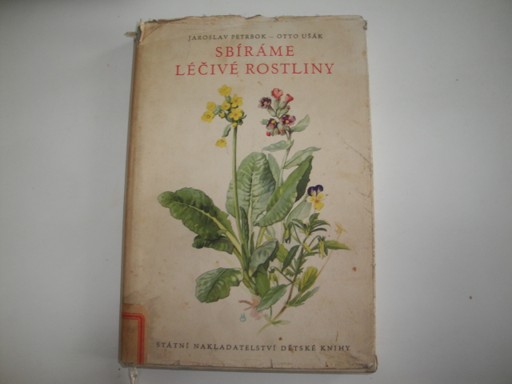 Sbíráme léčivé rostliny-J.Petrbok, O.Ušák