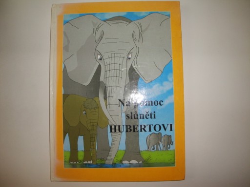 Na pomoc slůněti Hubertovi