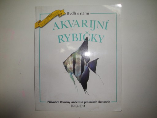 Akvarijní rybičky-bydlí s námi