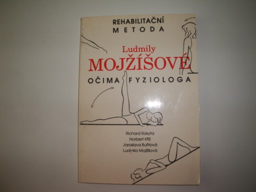 Rehabilitační metoda Ludmily Mojžíšové očima fyziologa