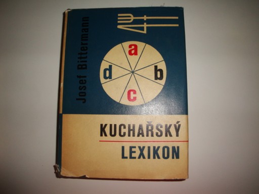 Kuchařský lexikon -Josef Bittermann