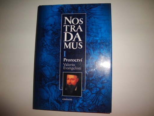 Nostradamus -Proroctví - Valerio Evangelisti