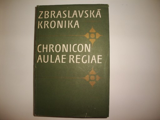 Zbraslavská kronika-chronicon aulae regiae