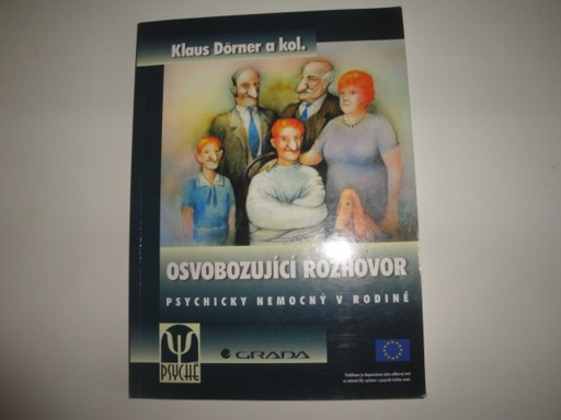 Osvobozující rozhovor-psychicky nemocný v rodině