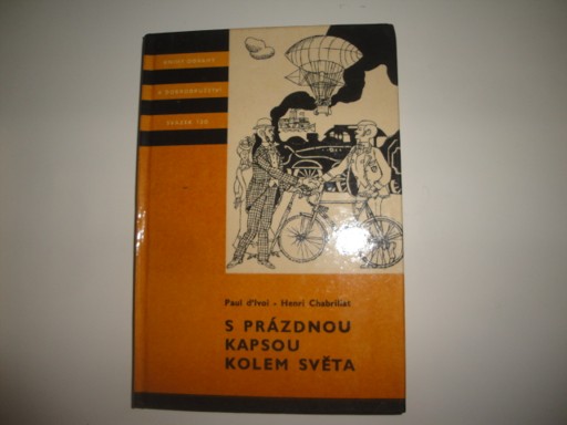 S prázdnou kapsou kolem světa- PAUL D'IVOI, HENRI CHABRILLAT