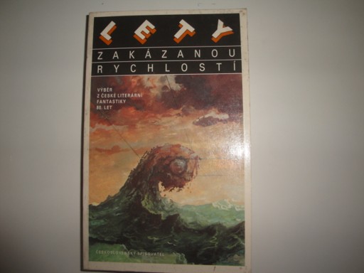 Lety zakázanou rychlostí -výběr z české literární fantastiky