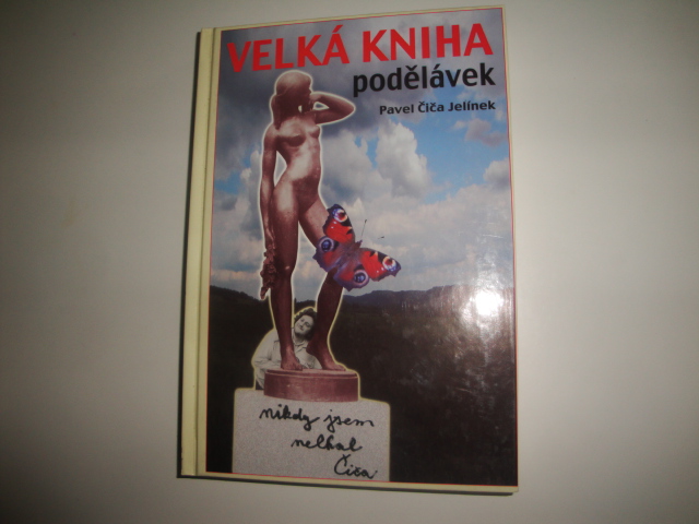 Velká kniha podělávek-Pavel Číča Jelínek
