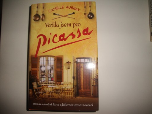 Vařila jsem pro Picassa-Camille Aubray