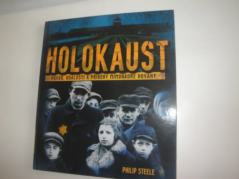 Holokaust - původ, události a příběhy mimořádné odvahy