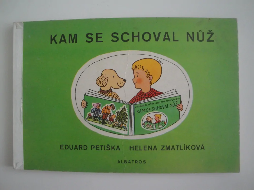Kam se schoval nůž-Eduard Petiška, Helena Zmatlíková