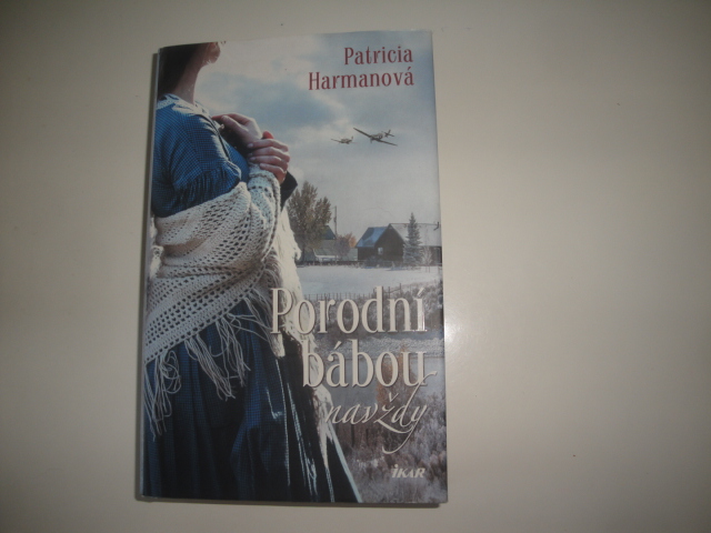 Porodní bábou navždy-Patricia Harmanová