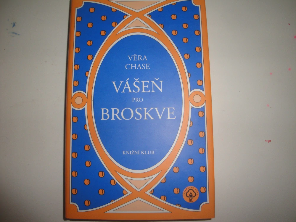 Vášeň pro broskve-Věra Chase