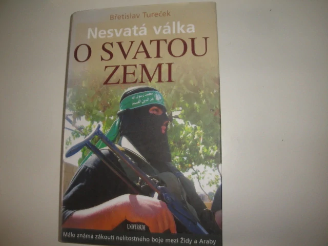 Nesvatá válka o svatou zemi-Břetislav Tureček
