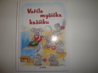 Vařila myšička kašičku