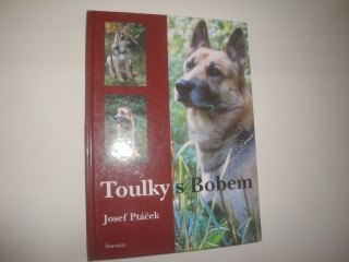 Toulky s Bobem-Josef Ptáček