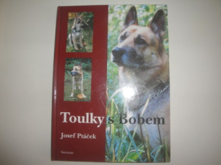 Toulky s Bobem-Josef Ptáček