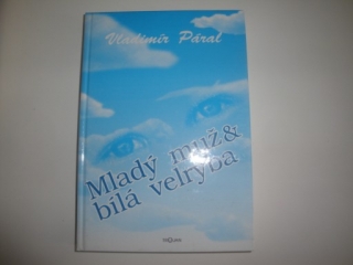 Mladý muž a bílá velryba-Vladimír Páral