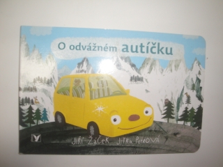 O odvážném autíčku-Jiří Žáček, J.Petrová