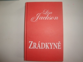 Zrádkyně-Lisa Jackson