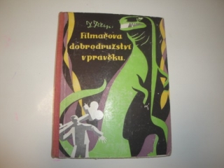 Filmařova dobrodružství v pravěku-D.Filip