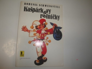 Kašpárkovy rolničky Bohumil Schweigstill ; Ilustr. Milada Papežová-Kudrnová