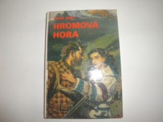 Hromová hora-Zane Grey