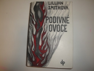 Podivné ovoce-Lillian Smithová