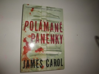Polámané panenky-James Carol
