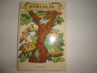 Uprchlík na ptačím stromě-O.Sekora