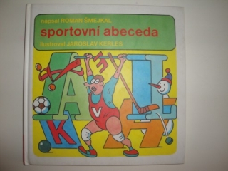 Sportovní abeceda-Roman Šmejkal, Jaroslav Kerles