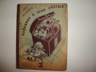 Kašpárek a jeho přátelé=-J.Hloušek