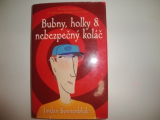 Bubny, holky a nebezpečný koláč- Jordan Sonnenblick
