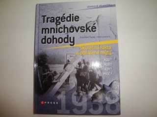 Tragédie michovské dohody-F.Čapka, J.Lunerová