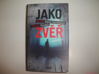 Jako zvěř-K.S.Danielsson, R.Voosen