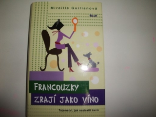 Francouzky zrají jako víno-Mireille Guilianová