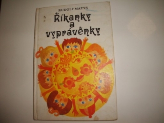 Říkanky a vyprávěnky -Rudolf Matys