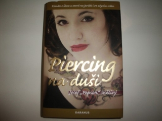 Piercing na duši-Josef Pepson Světivý