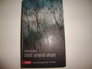 Déšť smývá stopy-Mikaela Bley