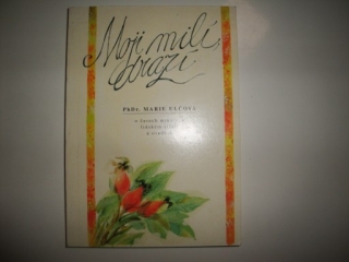 Moji milí drazí-PhDr. Marie Ulčová