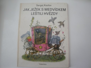 Jak ježek s medvídkem leštili hvězdy-Sergej Kozlov 