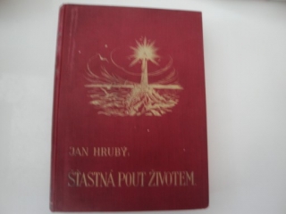 Šťastná  pouť životem-Jan Hrubý