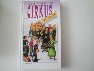 Cirkus ve městě-Polly Horvathlová